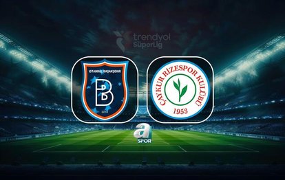 "Süper Lig'de Nefes Kesen Mücadele: RAMS Başakşehir - Çaykur Rizespor Canlı Yayında!"
